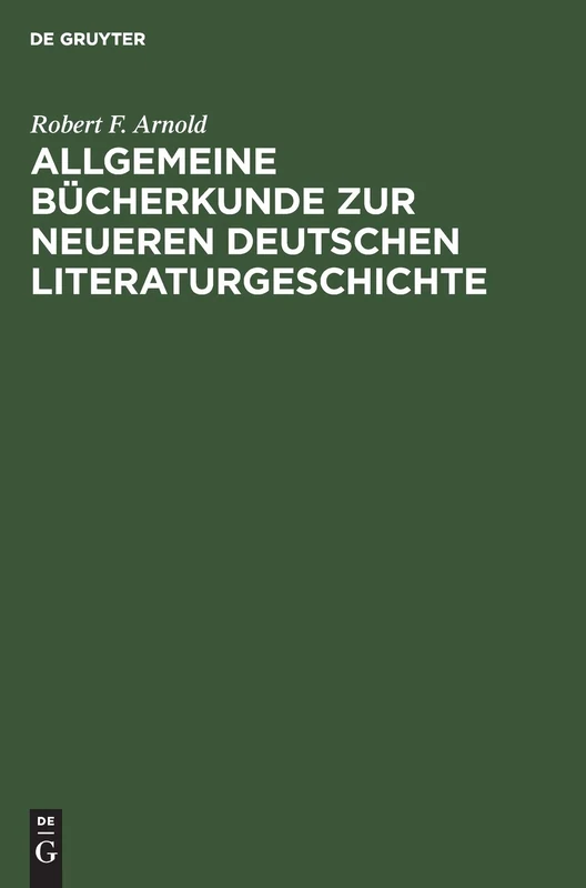 Allgemeine Bücherkunde Zur Neueren Deutschen Literaturgeschichte