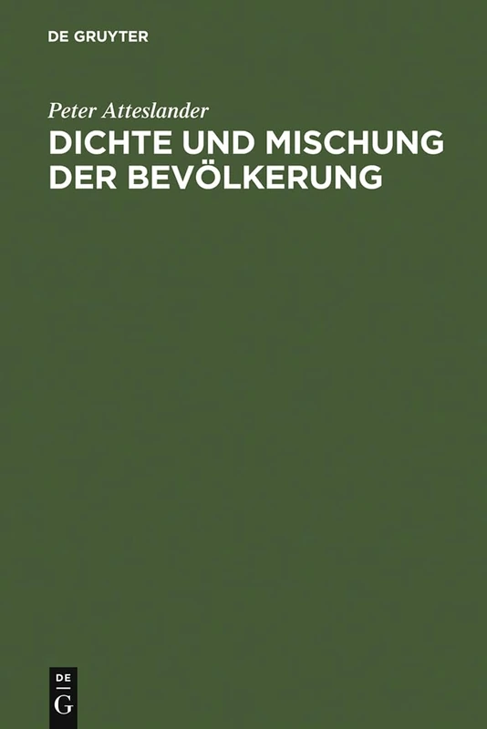 Dichte und Mischung der Bevölkerung: Raumrelevante Aspekte D. Sozialverhaltens