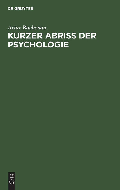 Kurzer Abriß der Psychologie: Für D. Unterricht an Höh. Schulen