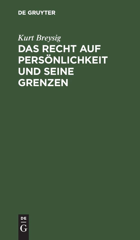 Das Recht Auf Persönlichkeit Und Seine Grenzen