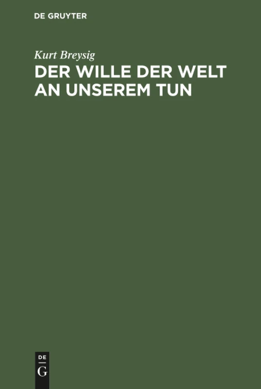 Der Wille der Welt an unserem Tun
