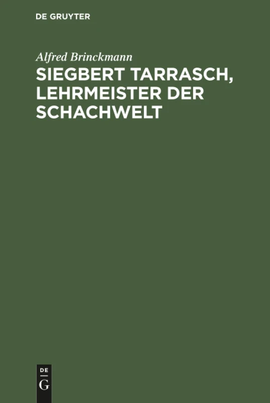 Siegbert Tarrasch, Lehrmeister der Schachwelt