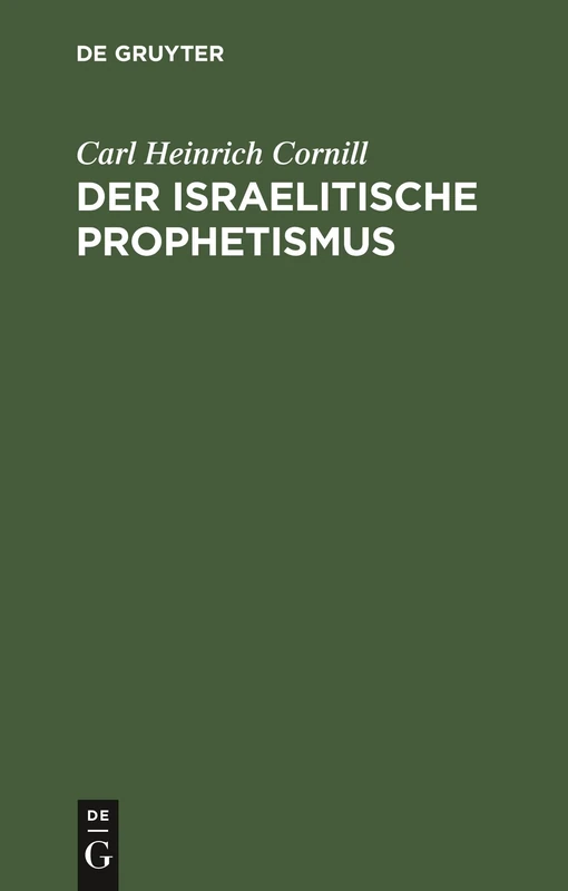 Der Israelitische Prophetismus: In 5 Vorträgen Für Gebildete Laien Geschildert