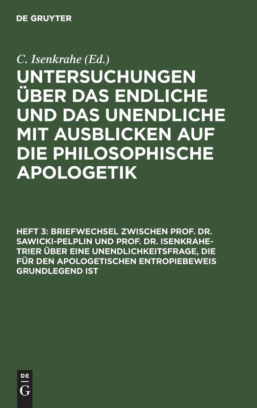 Briefwechsel Zwischen Prof. Dr. Sawicki-Pelplin Und Prof. Dr. Isenkrahe-Trier Über Eine Unendlichkeitsfrage, Die Für Den Apologetischen Entropiebeweis ... Ausblicken Auf Die Philosophische Apologetik - Image 1