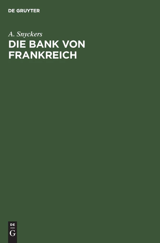Die Bank Von Frankreich: Organisation, Tätigkeit Und Politik - Image 1