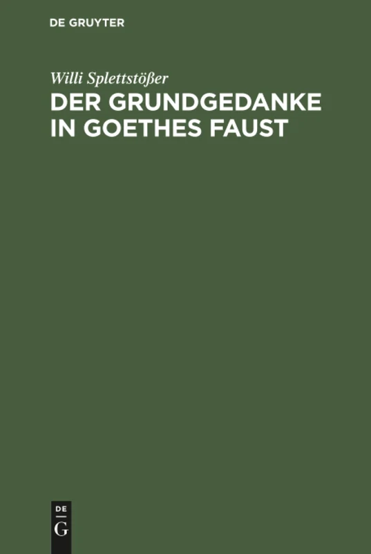Der Grundgedanke in Goethes Faust