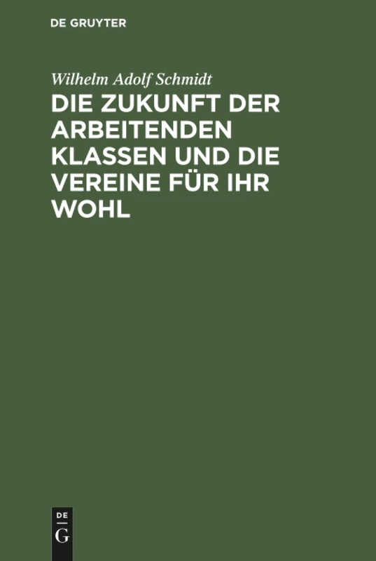 Die Zukunft der arbeitenden Klassen und die Vereine für ihr Wohl: Eine Mahnung an Die Zeitgenossen