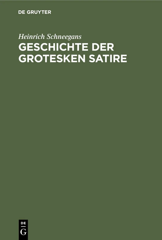 Geschichte der grotesken Satire: Mit 28 Abb.