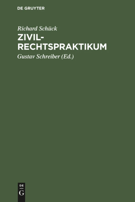 Zivilrechtspraktikum: Zum Selbststudium Und Zur Lehrgebrauche