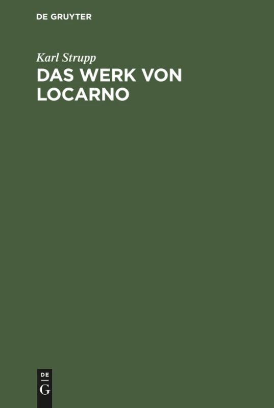 Das Werk von Locarno: Eine Völkerrechtlich-Politische Studie - Image 1