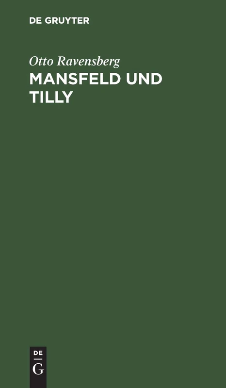 Mansfeld und Tilly: Tragödie in Fünf Akten