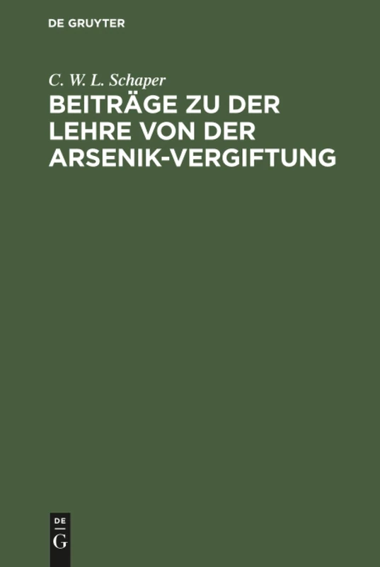 Beiträge zu der Lehre von der Arsenik-Vergiftung