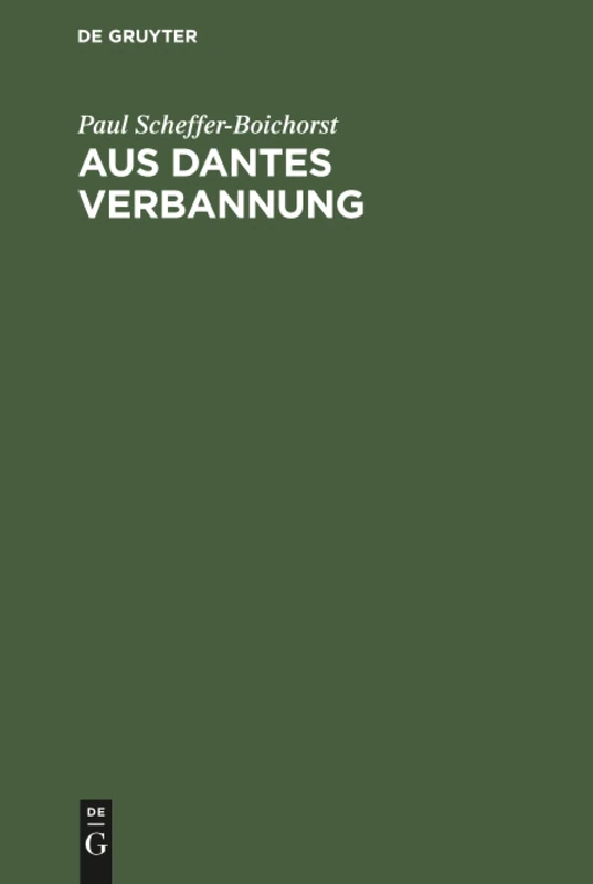 Aus Dantes Verbannung: Literarhistorische Studien - Image 1