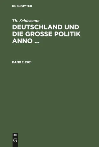 1901 (Deutschland Und die Große Politik)