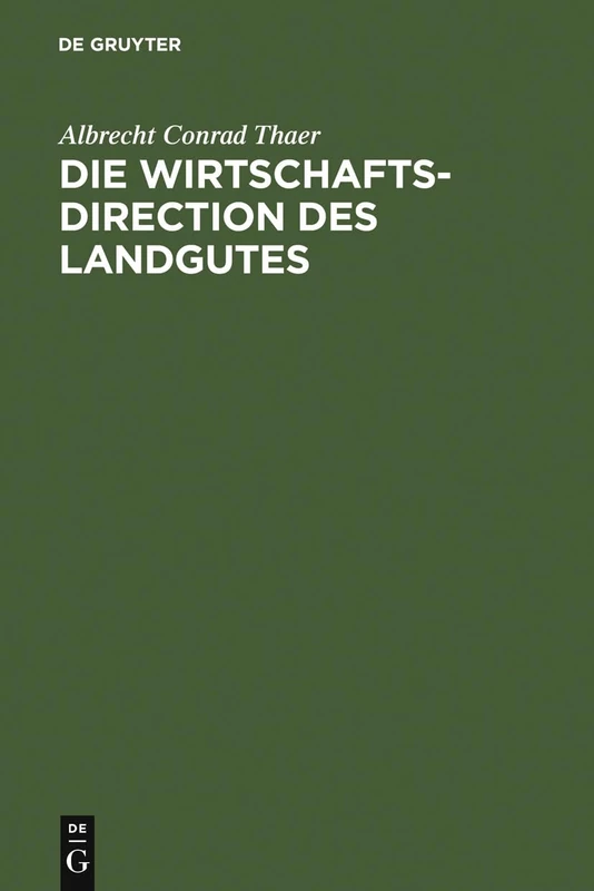 Die Wirtschaftsdirection des Landgutes