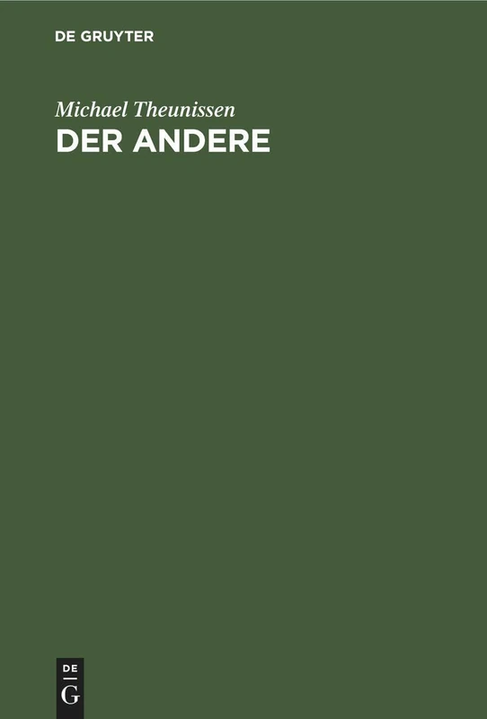 Der Andere: Studien Zur Sozialontologie Der Gegenwart