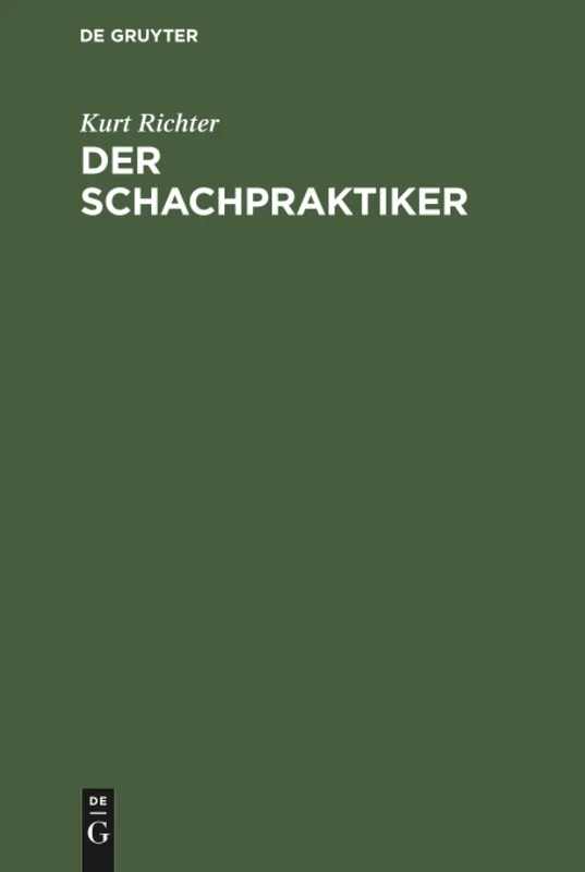 Der Schachpraktiker: Ein Wegweiser Für Lernende
