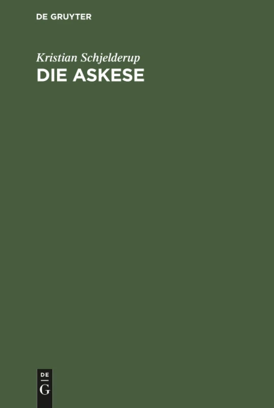 Die Askese: Eine Religionspsychologische Untersuchung - Image 1
