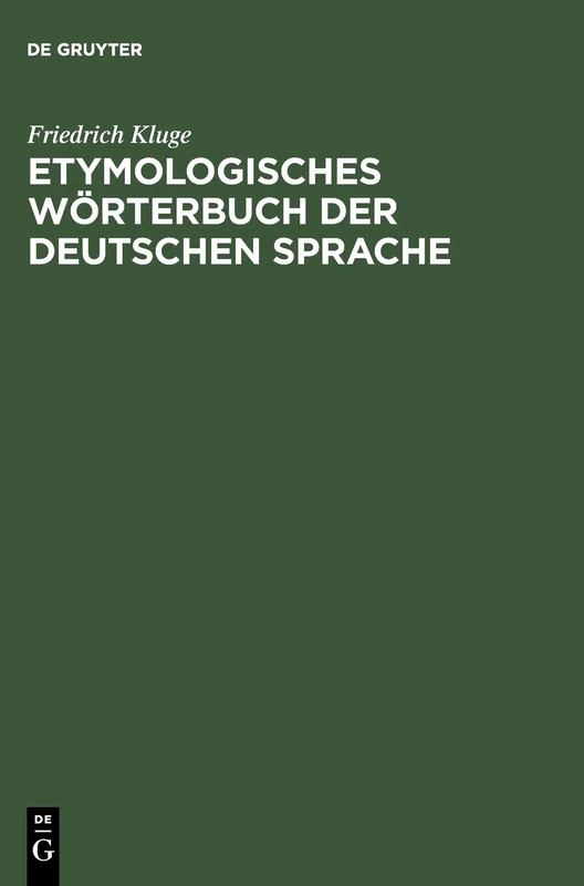 Etymologisches Wörterbuch Der Deutschen Sprache