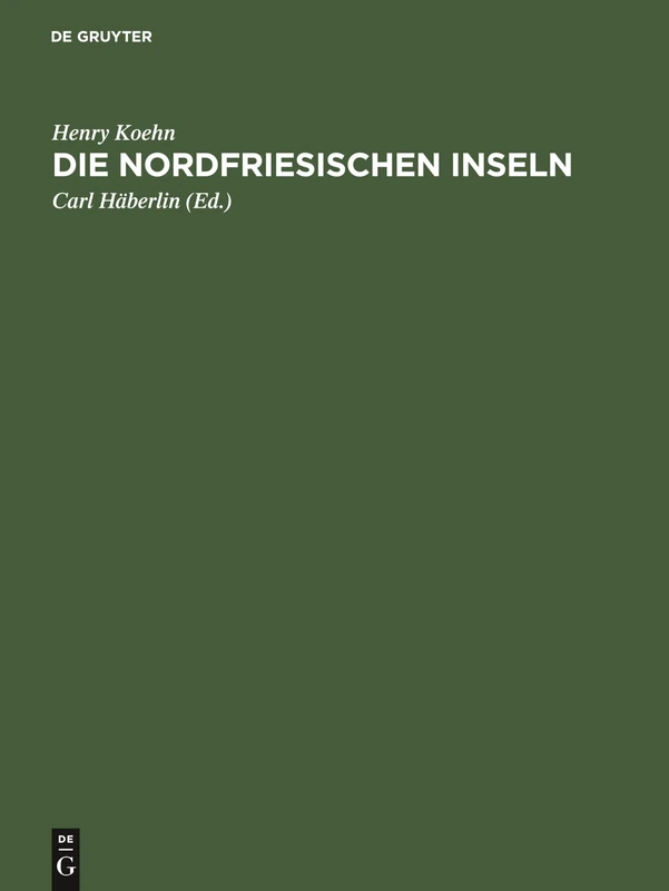 Die Nordfriesischen Inseln: Die Entwicklung Ihrer Landschaft Und Die Geschichte Ihres Volkstums