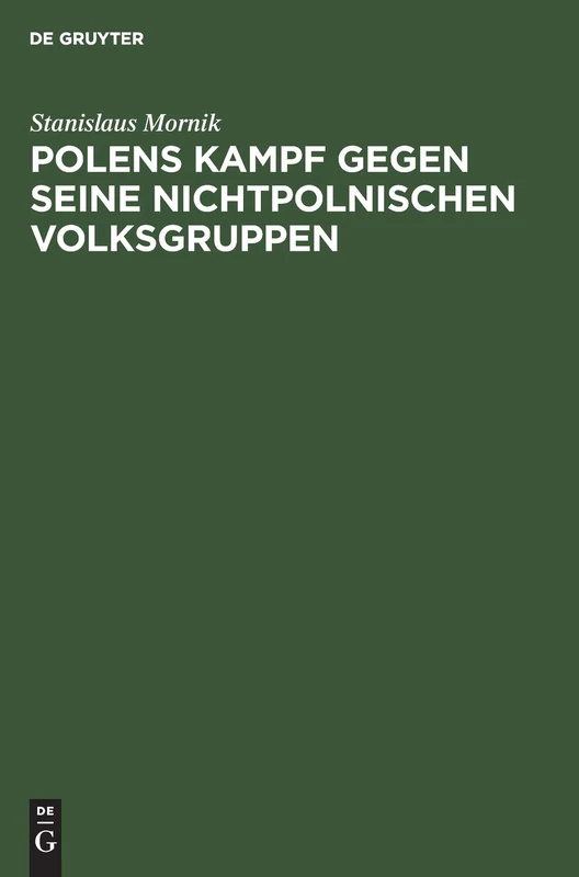 Polens Kampf Gegen Seine Nichtpolnischen Volksgruppen