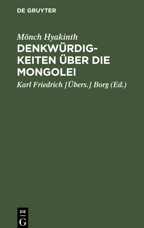 Denkwürdigkeiten Über Die Mongolei