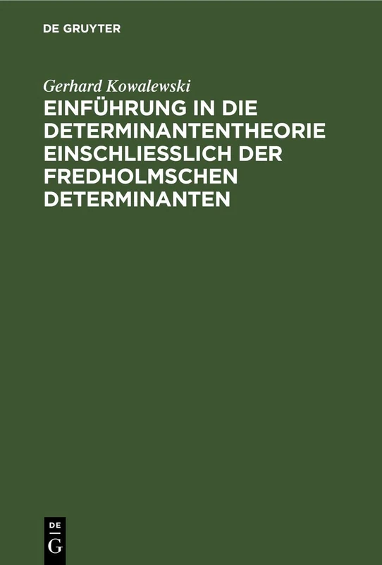Einführung in die Determinantentheorie einschließlich der Fredholmschen Determinanten - Image 1