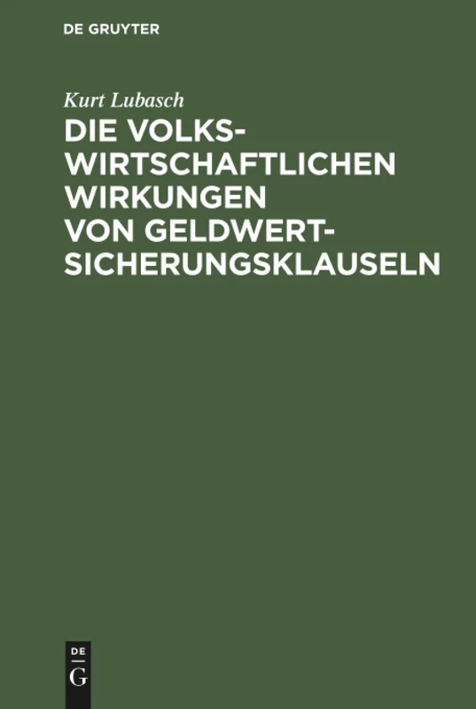 Die volkswirtschaftlichen Wirkungen von Geldwertsicherungsklauseln