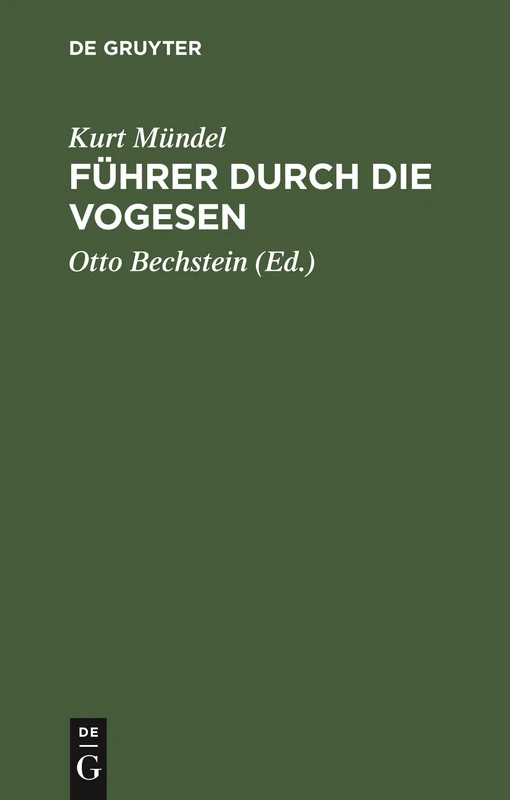 Führer Durch Die Vogesen: Kleine Ausgabe Des Reisehandbuches "Die Vogesen"
