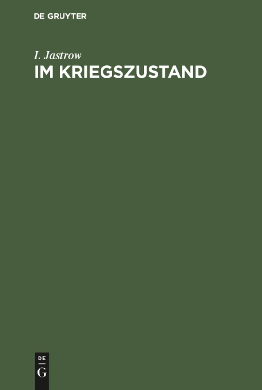 Im Kriegszustand: Die Umformung Des Öffentlichen Lebens in Der Ersten Kriegswoche