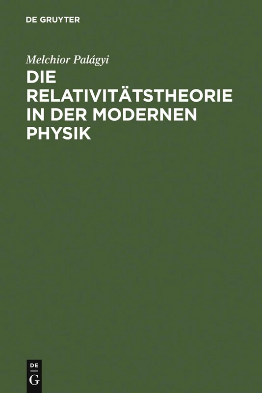 Die Relativitätstheorie in der modernen Physik: Vortrag Gehalten Auf Dem 85. Naturforschertag in Wien - Image 1