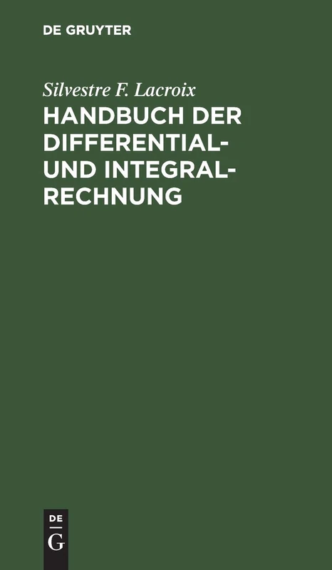 Handbuch der Differential- und Integral-Rechnung