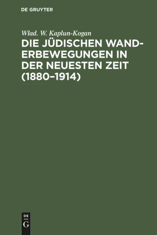 Die jüdischen Wanderbewegungen in der neuesten Zeit (1880-1914)