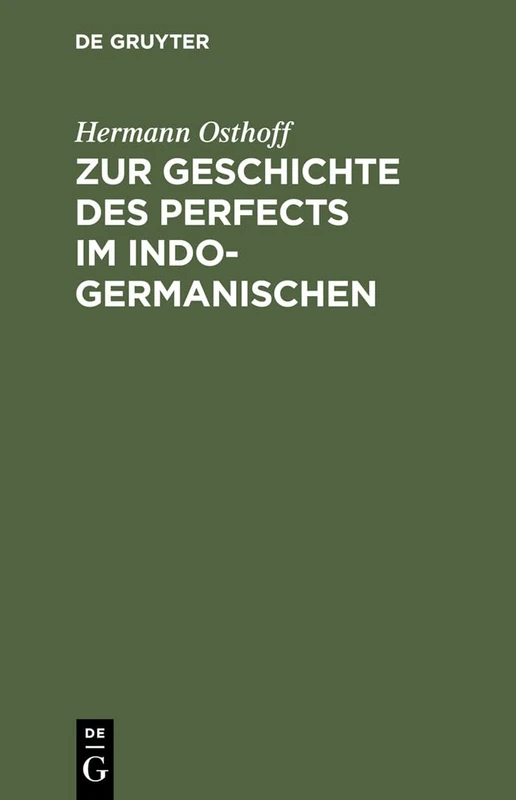 De Gruyter Mouton - Zur Geschichte Des Perfects Im Indogermanischen