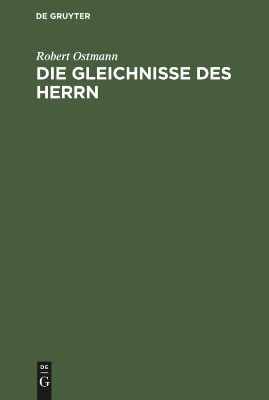 Die Gleichnisse des Herrn: Für Lehrer Und Christliche Familien