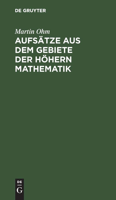 Aufsätze Aus Dem Gebiete Der Höhern Mathematik