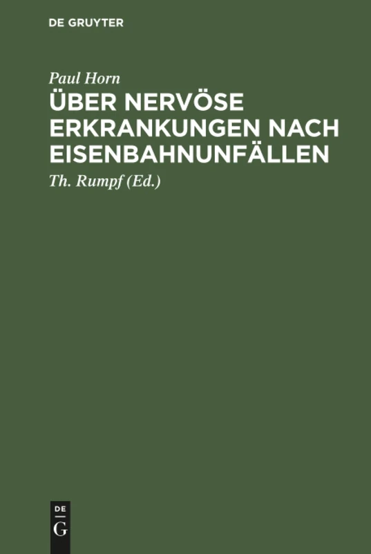 Über nervöse Erkrankungen nach Eisenbahnunfällen: Mit Besonderer Berücksichtigung Ihrer Beeinflussung Durch Kapitalabfindung Bezw. Rentenverfahren. ... Für Soziale Medizin an Der Universität Bonn - Image 1