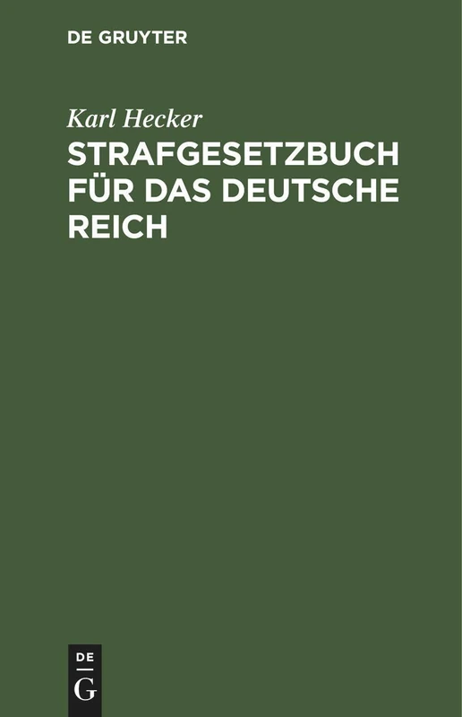 Strafgesetzbuch Für Das Deutsche Reich: Text-Ausgabe Mit Anmerkungen Und Beilagen Zum Gebrauch in Militärstrafsachen