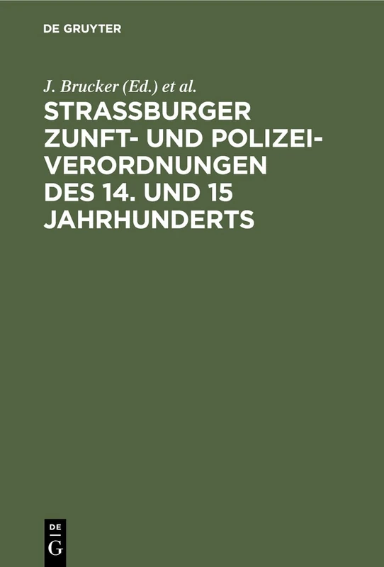 De Gruyter Strassburger Zunft- und Polizei-Verordnungen Book