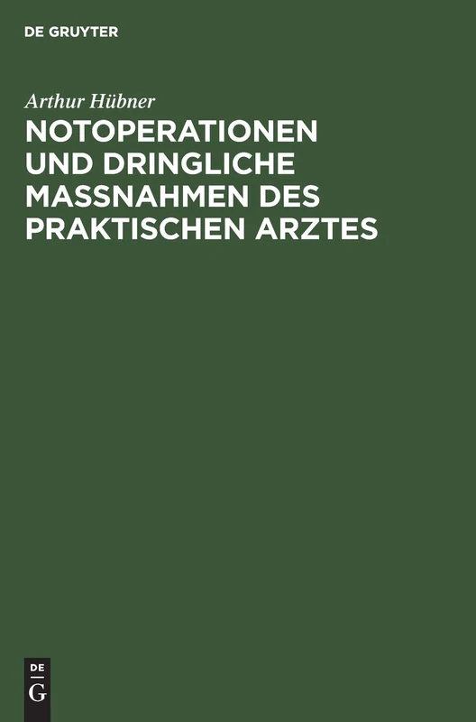 Notoperationen Und Dringliche Massnahmen Des Praktischen Arztes