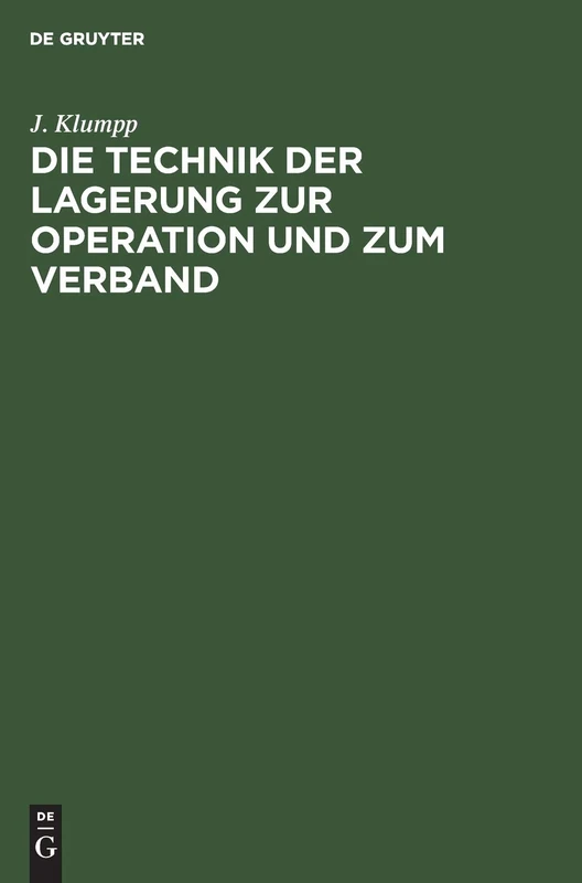 Die Technik Der Lagerung Zur Operation Und Zum Verband