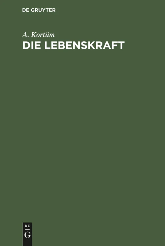 Die Lebenskraft: Ein Beitrag Zur Medicinischen Biologie - Image 1