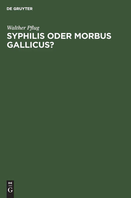 Syphilis oder morbus gallicus?: Eine Etymologische Betrachtung - Image 1