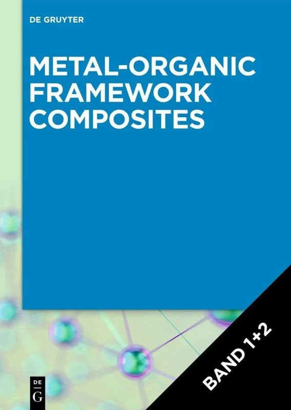 [Set Metal-Organic Framework Composites, Volume 1+2]
