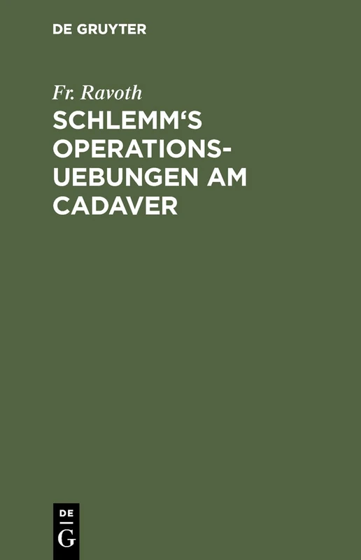 Schlemm's Operations-Uebungen am Cadaver: Als Leitfaden Für Dieselben Bearbeitet - Image 1