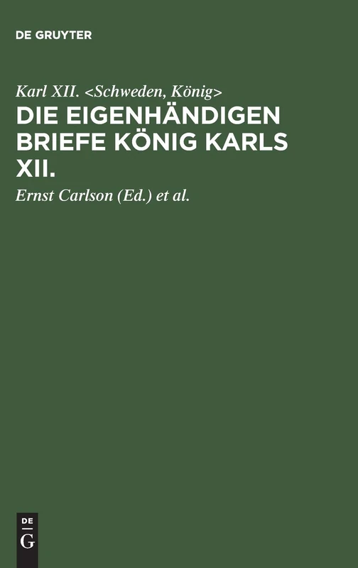 Die eigenhändigen Briefe König Karls XII.