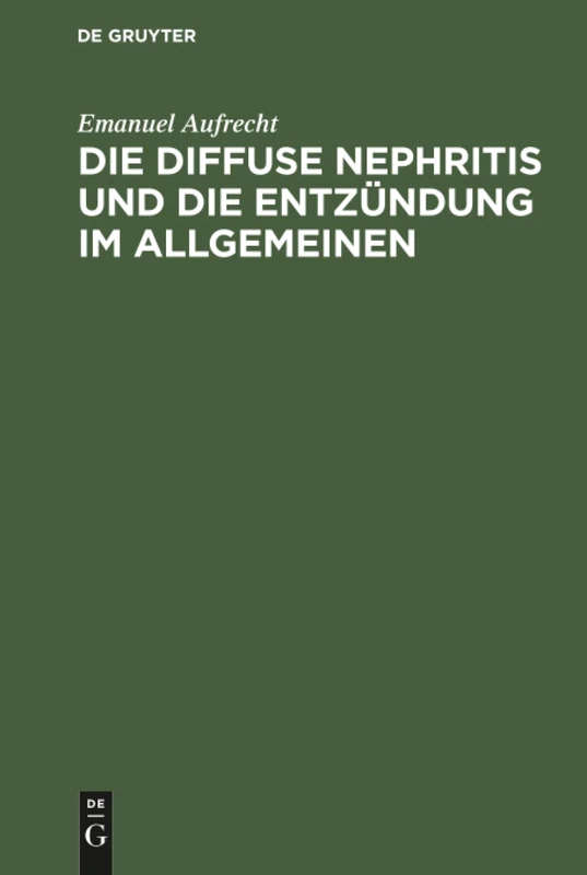 Die diffuse Nephritis und die Entzündung im Allgemeinen