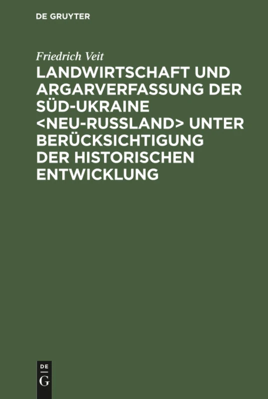 Landwirtschaft und Argarverfassung der Süd-Ukraine unter Berücksichtigung der historischen Entwicklung