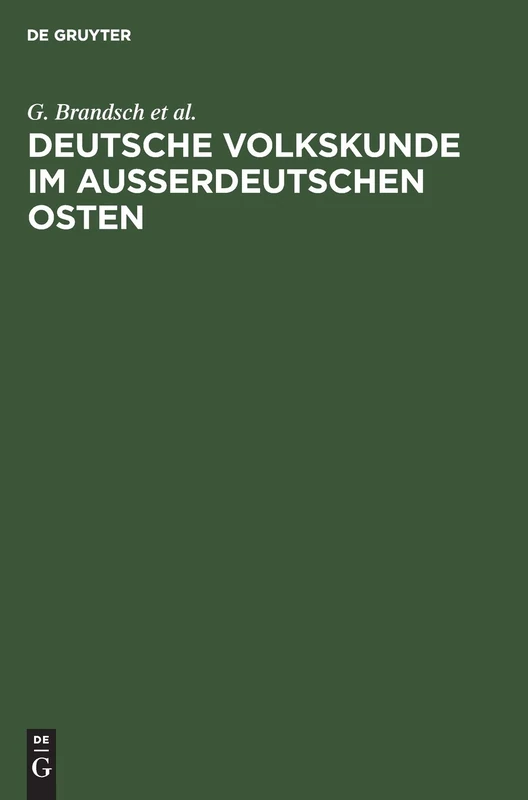 Deutsche Volkskunde Im Ausserdeutschen Osten: Vier Vorträge