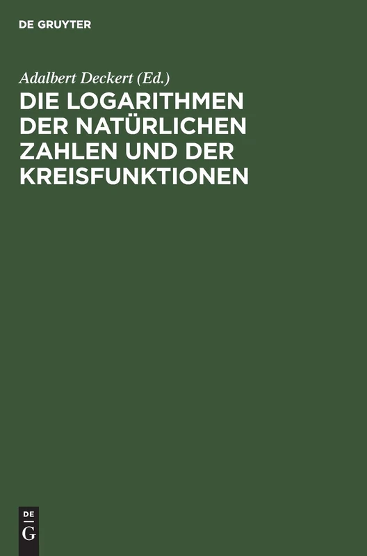 Die Logarithmen Der Natürlichen Zahlen Und Der Kreisfunktionen